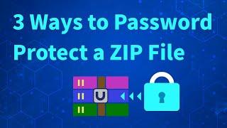 2021 Tutorial 3 Ways to Password Protect a ZIP File