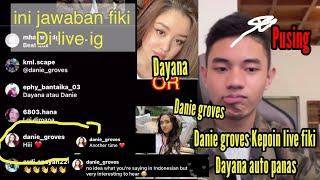 Danie groves kepoin live fiki naki dayana auto panas  dayana or danie groves ini jawaban fiki naki