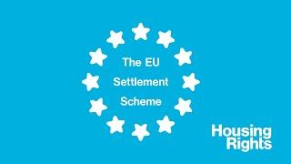 The UK leaving the EU The Settlement Scheme by Housing Rights