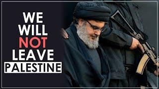 We will not Leave Palestine - Syed Hassan Nasrallah  Muslims Attitude Status  Power  Al Quds