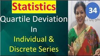 34. Quartile Deviation in Individual & Discrete Series from Statistics Subject