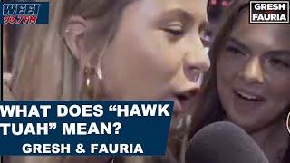Who is the Hawk Tuah girl and what does it really mean?  Gresh & Fauria