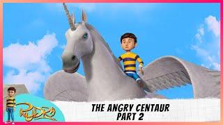 Rudra  रुद्र  Episode 16 Part-2  The Angry Centaur