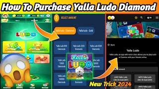 How To Purchase Yalla Ludo Diamond   How To Buy Yalla Ludo Diamond Player ID