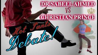 Hot Pants Debate Dr Sabeel Ahmed vs Christian Prince