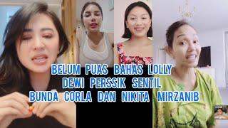 Belum Puas Ngomongin Lolly Dewi Perssik Sentil Bunda Corla Dan Nikita Mirzani