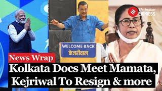 News Wrap I Kolkata Docts Meeting with Mamata Political row on one Nation One Election and more