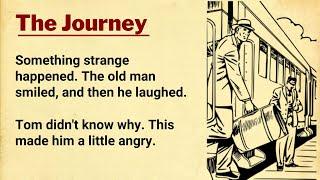 Improve Your English ⭐ English Story - The Train Journey