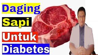 Apakah penderita diabetes boleh makan daging sapi ?