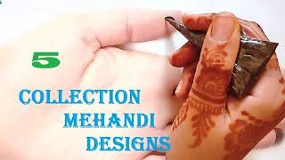 5 Collection Mehandi Designs - Simple Mehndi design - Arabic Henna Mehndi designs