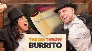 Gentlemens Throw Throw Burrito