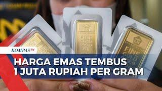 Harga Emas Antam Naik Tembus Hingga 1 Juta Rupiah per Gramnya