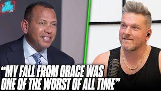 Alex Rodriguez Talks Coming Back From One Of The Biggest Falls Of All Time  Pat McAfee Show