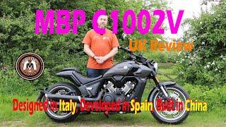 MBP C1002V Motorcycle UK REVIEW Designed in Italy Developed in Spain Built in China.