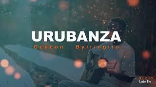 Urubanza by Gedeon Byiringiro LYRICS