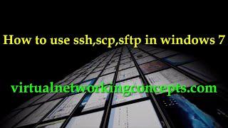 How to use sshscpsftp in windows 7 cmd Prompt