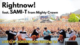 Rightnow feat. SAMI-T from Mighty Crown - RIP SLYME Live Clip @GREENROOM FESTIVAL24