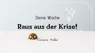 Deine WOCHE - Raus aus der Krise