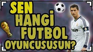 Sen Hangi FUTBOLCUSUN?