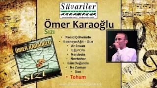 ÖMER KARAOĞLU - TOHUM LAİLAHEİLLALLAH