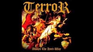 Terror - Always the Hard Way 2006 Full Album