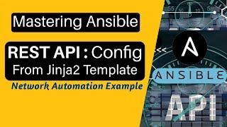 Ansible Tutorial REST API Body Format JSON& Jinja2 Cisco RESTCONF IOS Configuration#ansibletutorial