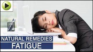 Fatigue - Natural Ayurvedic Home Remedies