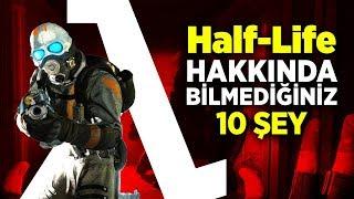 Half-Life Hakkında Bilmediğiniz 10 Şey