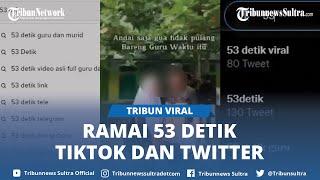 Video Panas 53 Detik Diduga Guru dan Murid Viral di Twitter dan TikTok Warganet Heboh Cari LINK