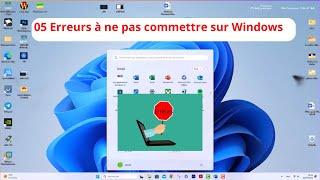 5 Erreurs quil ne faut pas commetrre sur Windows 