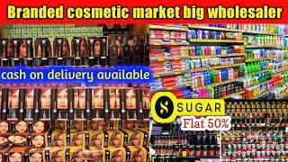 Branded Cosmetics at Huge Discount  Lot Cosmetic Market Big Wholesaler In India  Sugar  Lakme 