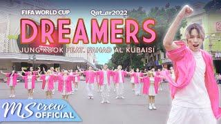 WORLD CUP 2022 정국 Jung Kook of BTS ft Fahad Al Kubaisi - Dreamers  Dance By M.S Crew Việt Nam