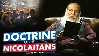 The Doctrine of the Nicolaitans  Shabbat Night Live