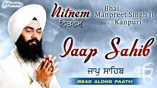 Jaap Sahib Read Along Path  Nitnem - Bhai Manpreet Singh Ji Kanpuri  Shabad Gurbani Kirtan Live