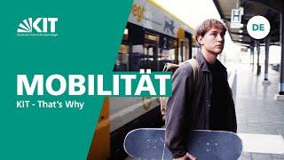 KIT – Thats why Mobilität