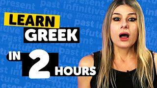 Learn Greek in 2 Hours - Beginners Guide