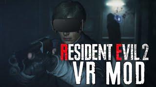 VR Has Never Been so Scary  Resident Evil 2 VR MOD