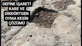 DEFİNE İŞARETİ OYMA KARE VE DİKDÖRTGEN İŞARETİNİN ANLAMI VE KESİN ÇÖZÜMÜ