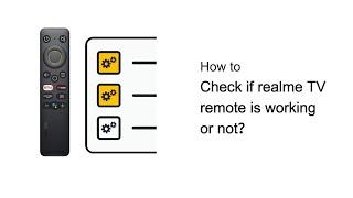 realme  Quick Tips  How to check if the remote is working or not