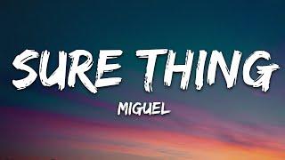 Miguel - Sure Thing Lyrics