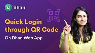 How to do Super Fast Login on Dhan Web Trading Platform?  Quick Login through QR Code  Dhan