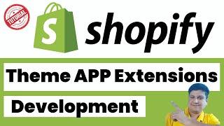 Shopify Theme Extension APP Development Tutorial for Beginners  #shopifytheme