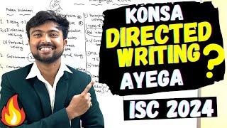 ISC English 2024 Which Directed Writing is most probable this time? Format  BAAP Prediction