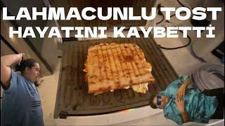 LAHMACUNLU TOST  HAYATINI KAYBETTİ 