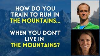 Run the Alps Rendez-Vous How do you train for the Alps… when you don’t live in the mountains?