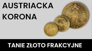 Tanie złoto frakcyjne - Austriacka Korona