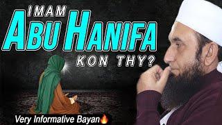 Imam Abu Hanifa Kon Thy? Molana Tariq Jameel Very Informative Bayan  Islamic Instructor