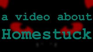 a video about Homestuck