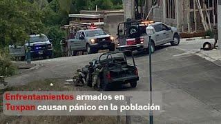 Enfrentamientos armados en Tuxpan causan pánico en la población