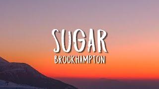 BROCKHAMPTON - SUGAR Lyrics